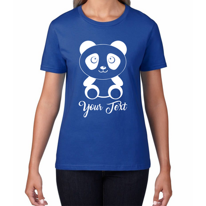 Personalised Cute Panda Bear Your Text Funny Cute Animal Lovers Womens Tee Top