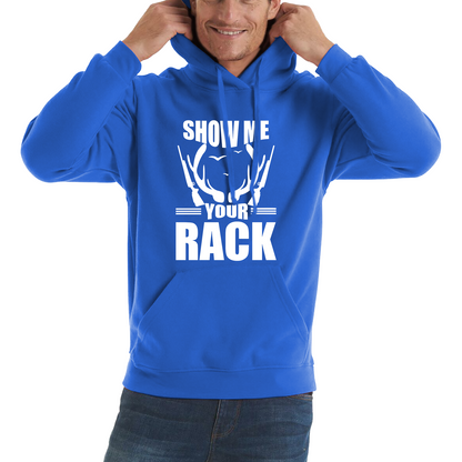 Show Me Your Rack Funny Saying Hunting Quote Unisex Hoodie
