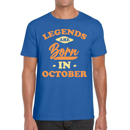 Legends Are Born In October Funny October Birthday Month Novelty Slogan Mens Tee Top
