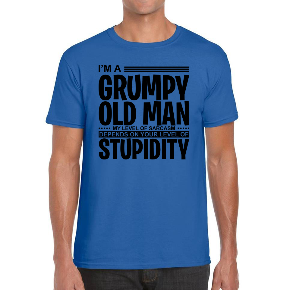 I'm A Grumpy Old Man Stupidity Funny T Shirt