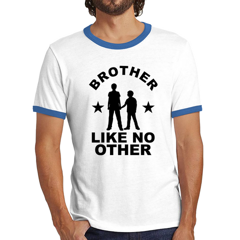 Cute Brother Sibling Brother Like No Other Best Brother Ringer T Shirt