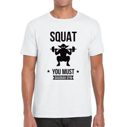 Squat You Must Be Dagobah Gym Star Wars Fans Yoda Squatting Fitness Bodybuilding Weightlifting Mens Tee Top