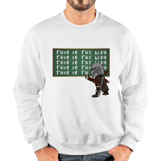 This Is The Way Dadalorian Fight War Warrior With Helmet Funny Gift Unisex Sweatshirt
