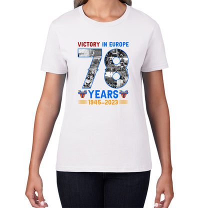 Victory In Europe 78 Years 1945-2023 VE Day Remembrance Day British Veterans UK Victory Day 78th Anniversary Patriotism Womens Tee Top