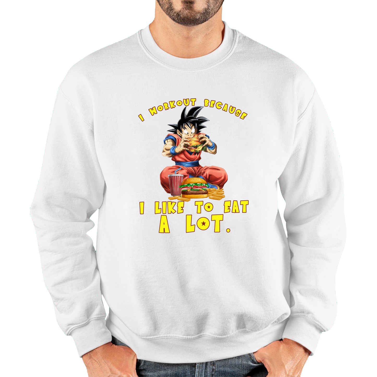 I Workout Because I Like To Eat A Lot Goku Eating A Hamburger Dragon Ball Anime Gym Bodybuilding Workout Unisex Sweatshirt