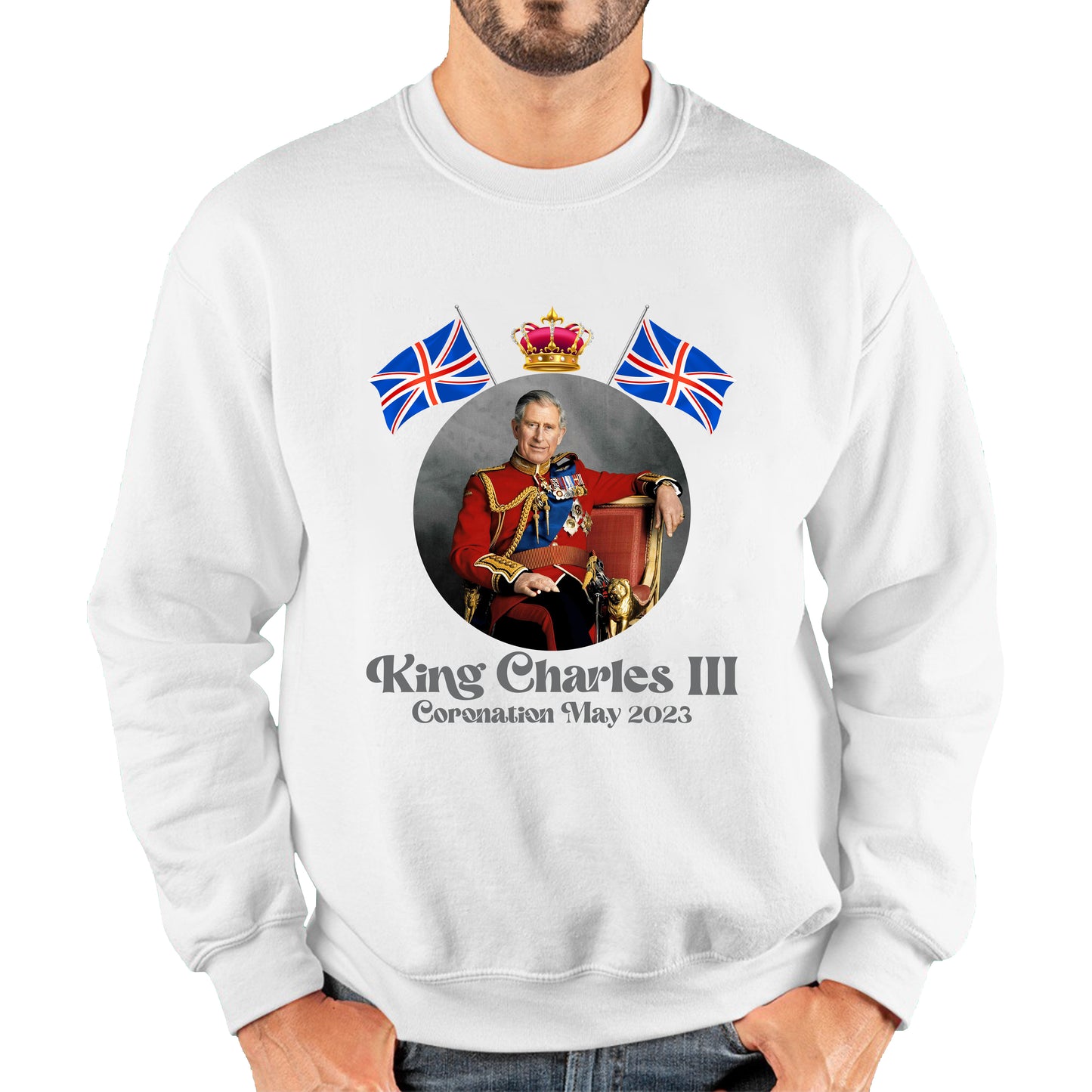King Charles III 6th May 2023 Coronation British Flags Royal Crown CR III Union Jack His Majesty Unisex Sweatshirt