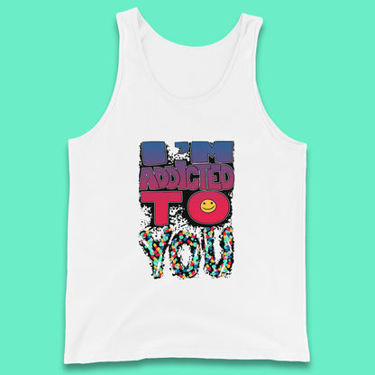 I'm Addicted You Pills Funny Pharmacy Saying Medicine Pharmacist Mental Health Chill Pills Tank Top