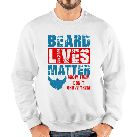 Beard Lives Matter Sweatshirt