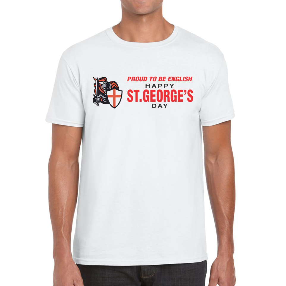 Proud To Be English Happy St. George's Day Knight Saint George Adult T Shirt