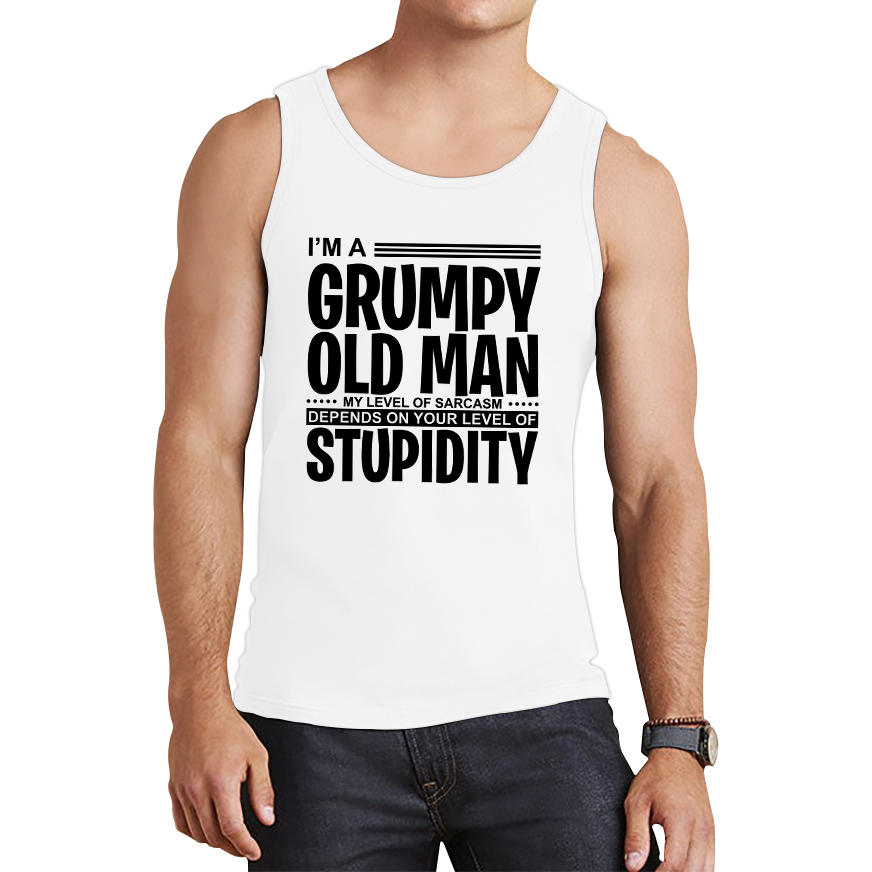 I'm A Grumpy Old Man Vest Funny Sarcastic Joke Stupidity Gift For Grandpa Tank Top
