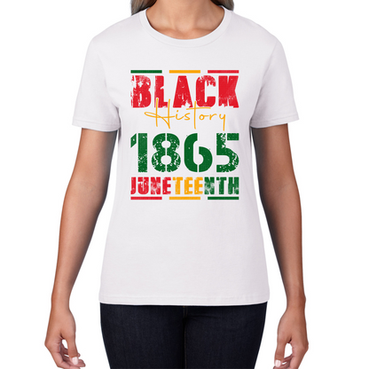 Black History 1865 Juneteenth Celebrating Black History Freedom African American Womens Tee Top