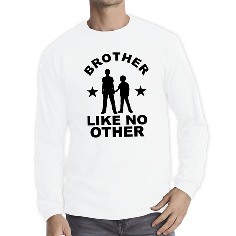 Cute Brother Sibling Brother Like No Other Best Brother Long Sleeve T Shirt