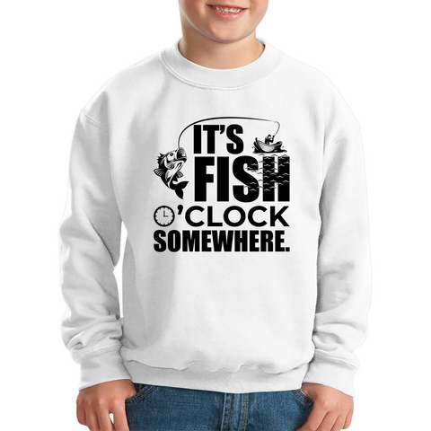 It's Fish O'clock Somewhere Fisherman Funny Fishing Kids Sweatshirt