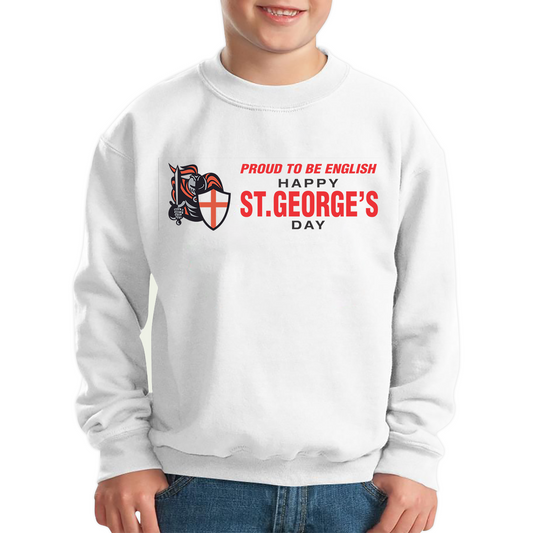 Proud To Be English Happy St. George's Day Knight Saint George Sweatshirt
