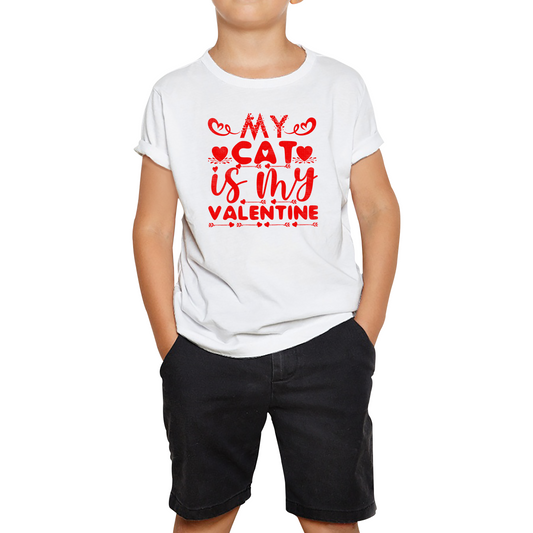 My Cat Is My Valentine Cat Lover Funny Valentine's Day Animal Lovers Kids Tee