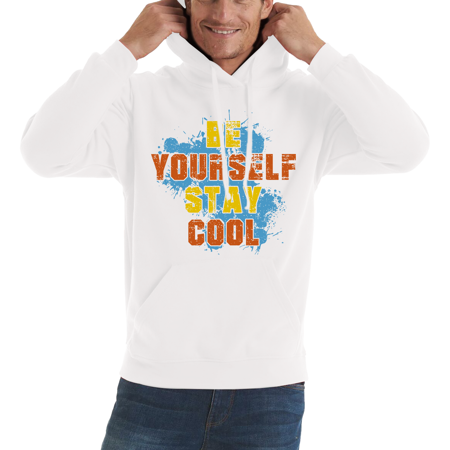 Be Yourself Stay Cool Hoodie