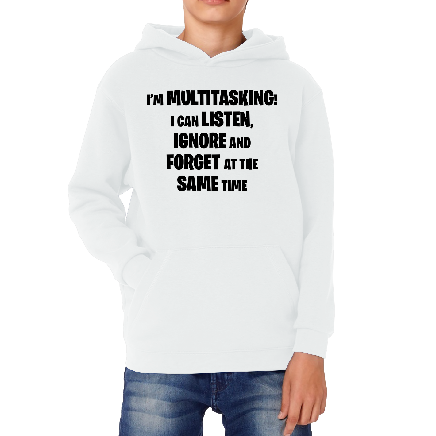 I'm Multitasking I Can Listen, Ignore And Forget At The Same Time Kids Hoodie