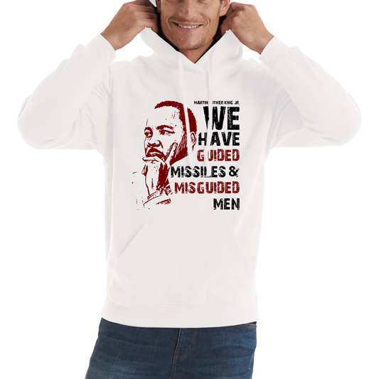 We Have Guided Missiles & Misguided Men MLK Quotes Black Lives Matters Unisex Hoodie