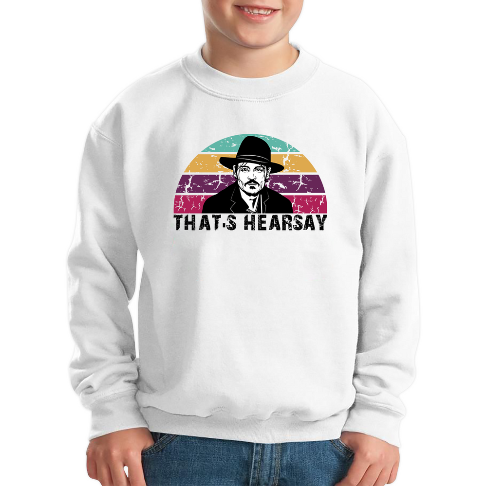 That's Hearsay Vintage Jumper Justice For Johnny Depp Stand Support Him Kids Sweatshirt