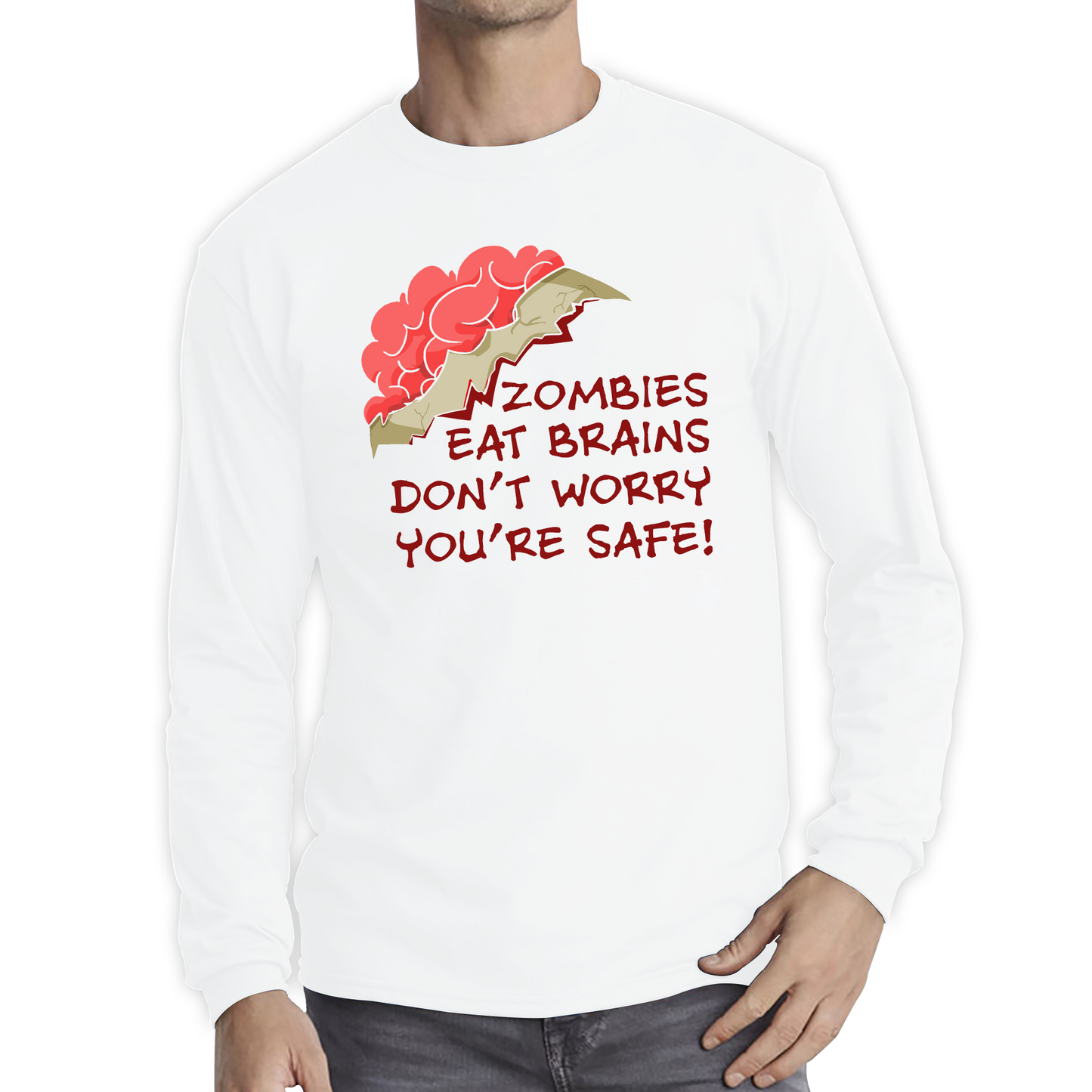 Zombies Eat Brains Don't Worry You're Safe Funny T Shirt