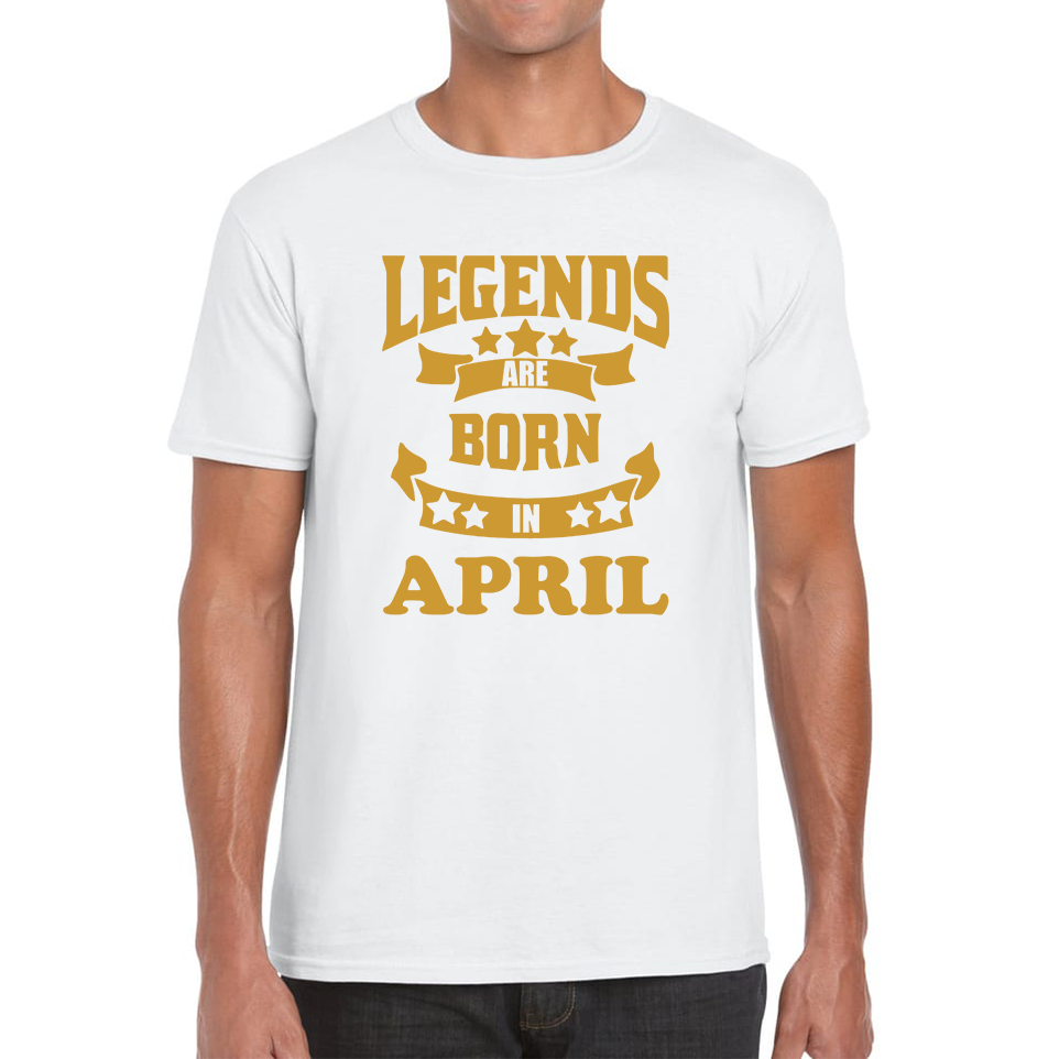 Legends Are Born In April Birthday Adult T Shirt