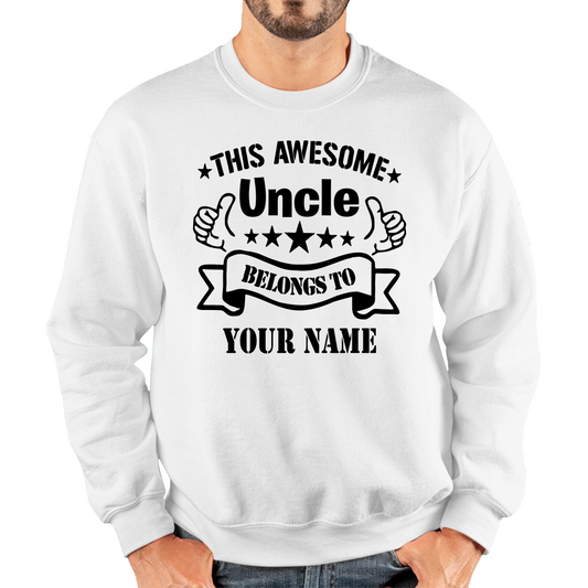 Personalised This Awesome Uncle Sweatshirt