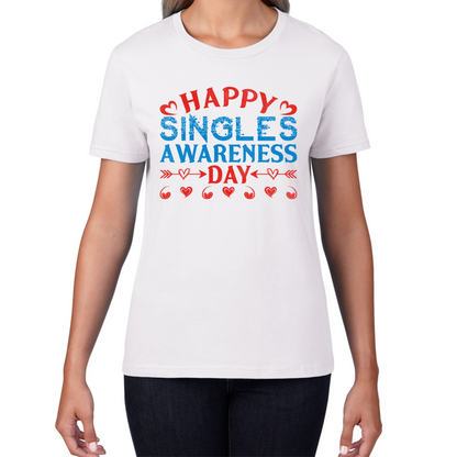 Happy Singles Awareness Day Funny Anti Valentine, Happy Valentine's Day Galentines Day Womens Tee Top