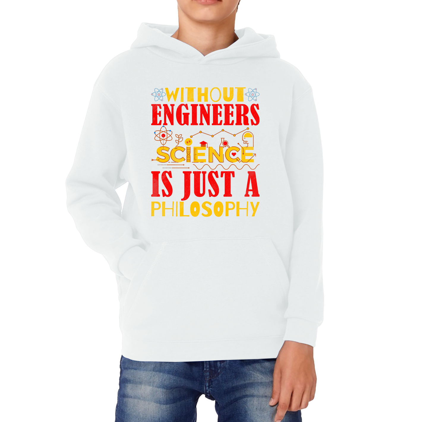 Without Engineers Science Is Just A Philosophy Science Lovers Kids Hoodie