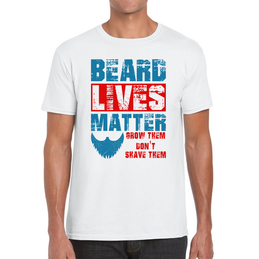 Beard Lives Matter T Shirt