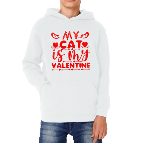 My Cat Is My Valentine Cat Lover Funny Valentine's Day Animal Lovers Kids Hoodie