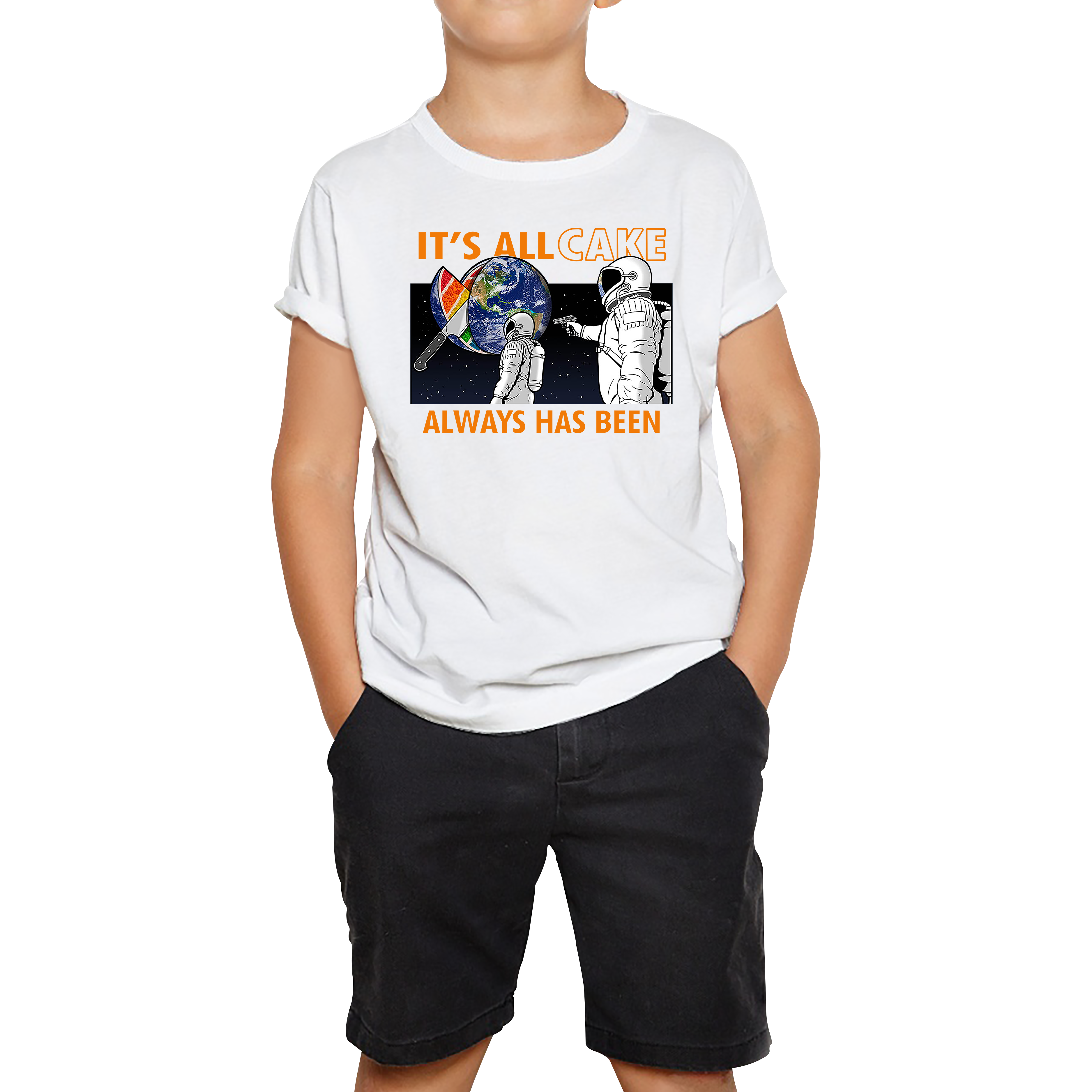 It's All Cake (Always Has Been) Astronaut Space Picture Funny Saying Novelty Meme Kids T Shirt