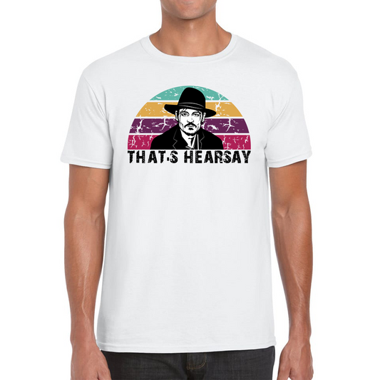 Johnny Depp That's Hearsay T Shirt