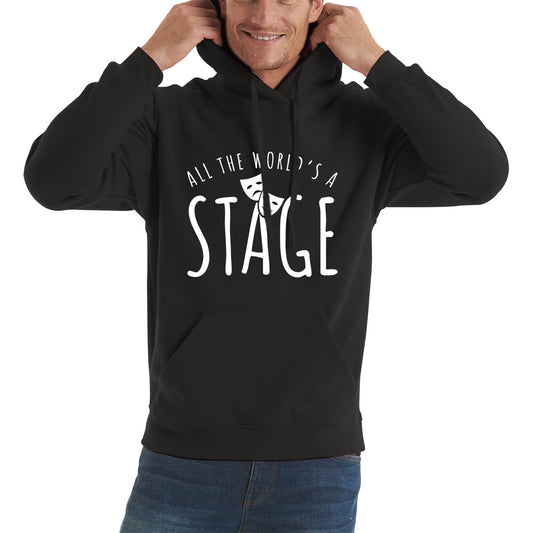 All The World’s A Stage By William Shakespeare Quote National Shakespeare Day Unisex Hoodie