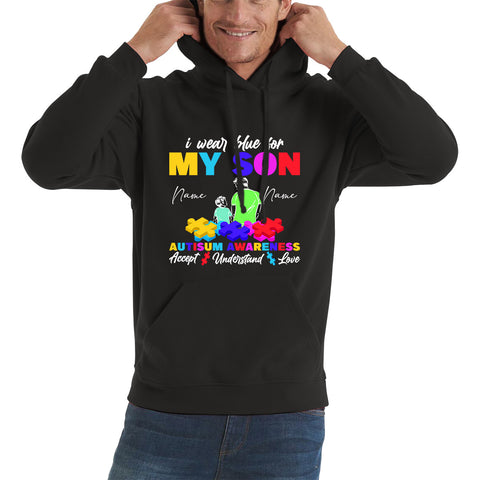 Personalised I Wear Blue For My Son Autism Awareness Accept Understand Love Father & Son Name Autism Warrior Puzzle Pieces Unisex Hoodie