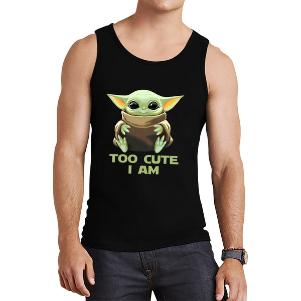 Too Cute I Am Star Wars Baby Yoda Green Humanoid Alien Disney Star Wars Day Yoda Star Wars 46th Anniversary Tank Top
