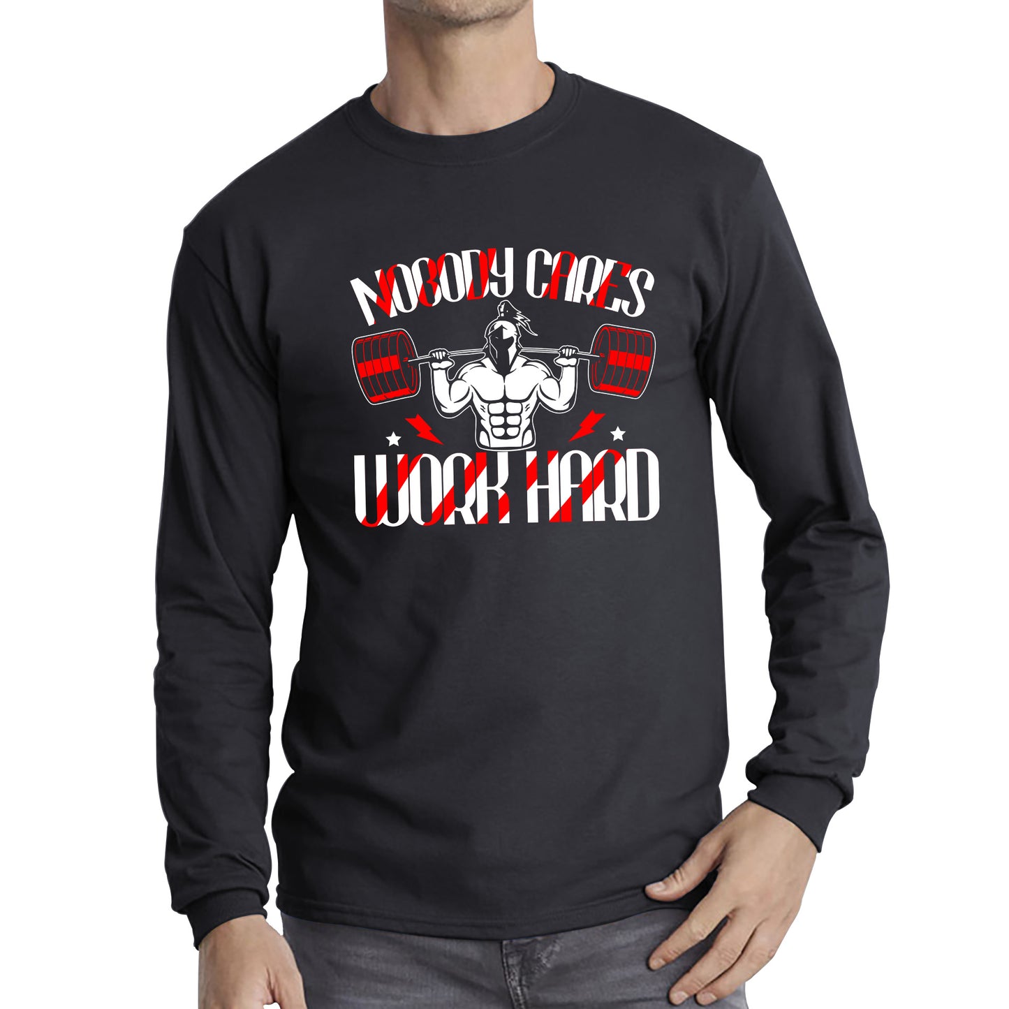 Nobody Cares Work Hard spartan Gym Training Motivational Quote Fitness Workout Long Sleeve T Shirt