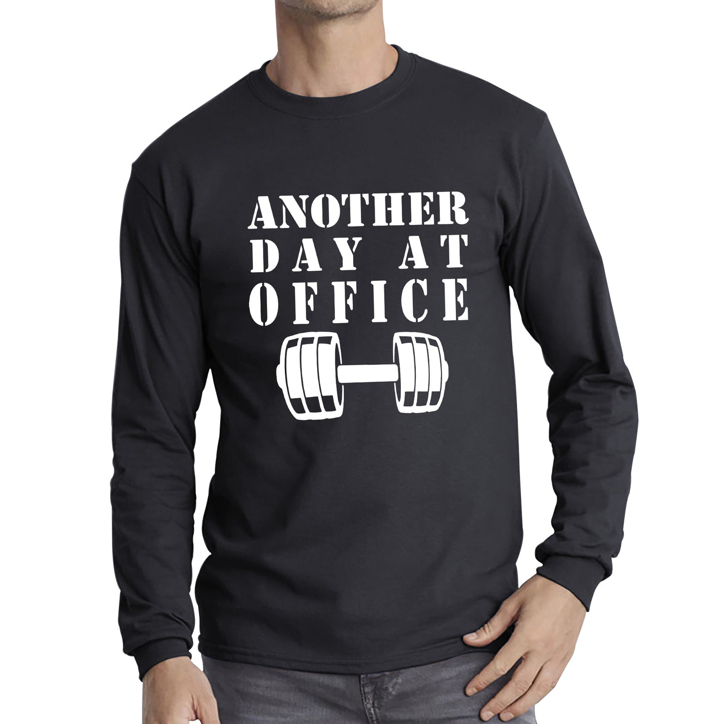 Another Day At Office Gym Barbell Gym Workout Fitness Weight Lifting Bodybuilders Long Sleeve T Shirt