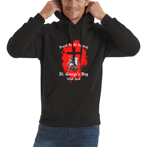 Proud To be English St George's Day 23rd April Christians Feast Day Knight & Horse Saint George day Warrior Fighter Patriotic Unisex Hoodie