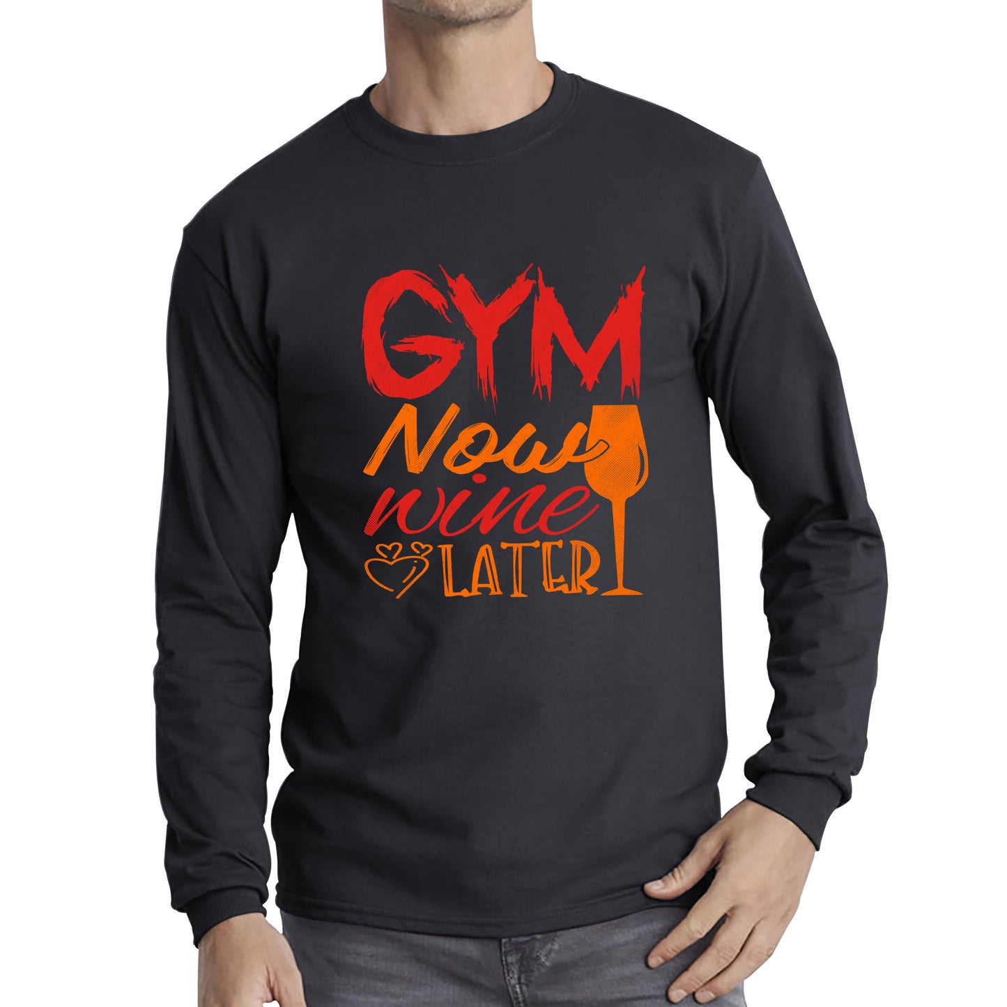 Gym Now Wine Latter Funny Gym Fitness Workout Sarcastic Wine Quotes Wine Lovers Long Sleeve T Shirt