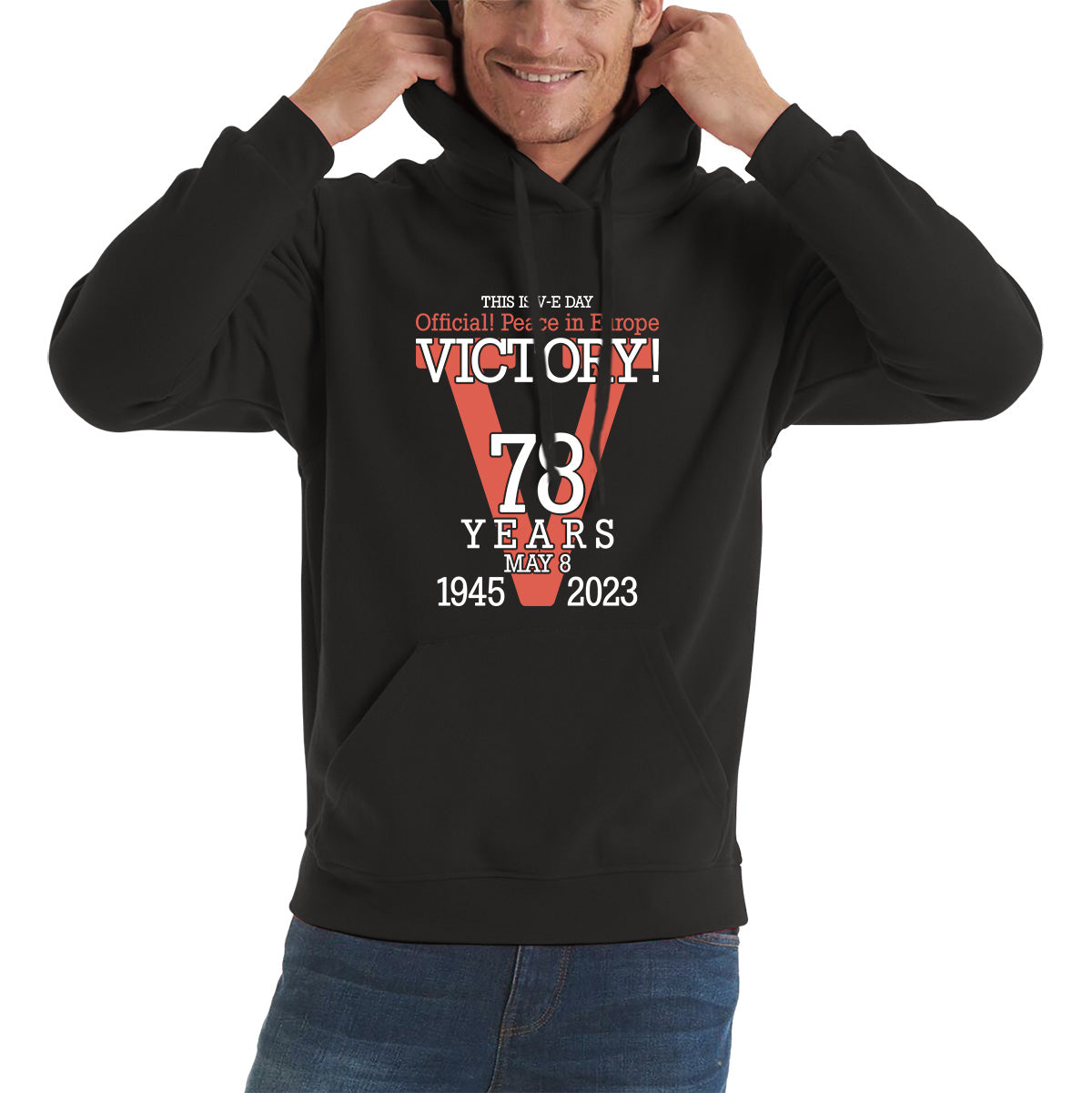This Is VE Day Official Peace In Europe Victory 78 Years 8 May 1945-2023 Armed Forces British Veterans UK Unisex Hoodie
