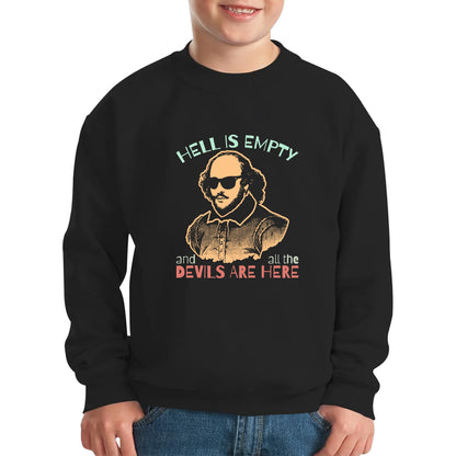 William Shakespeare Quote Hell Is Empty And All The Devils Are Here National Shakespeare Day Kids Jumper