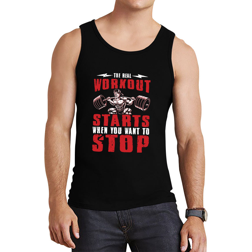 The Real Workout Starts When You Want To Stop Gym Workout Fitness Power Lifting Motivational Quote Tank Top