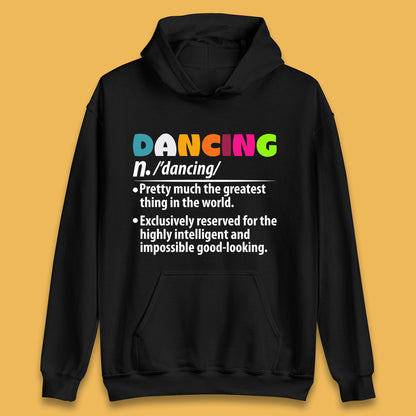 Dancing Noun Definition Funny Dancer Dance Dictionary Dancing Instructor Partner Ballroom Salsa Unisex Hoodie