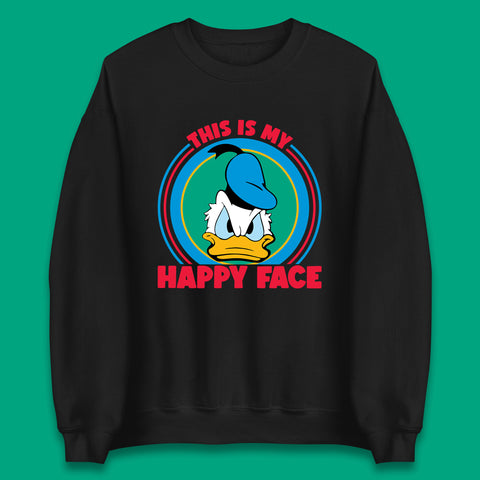 This Is My Happy Face Donald Duck Funny Animated Cartoon Character Angry Duck Disneyland Trip Disney Vacations Unisex Sweatshirt