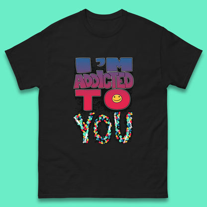 I'm Addicted You Pills Funny Pharmacy Saying Medicine Pharmacist Mental Health Chill Pills Mens Tee Top