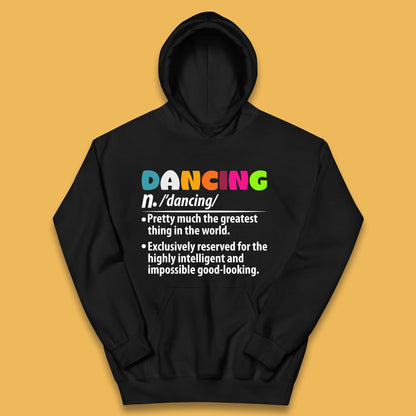 Dancing Noun Definition Funny Dancer Dance Dictionary Dancing Instructor Partner Ballroom Salsa Kids Hoodie