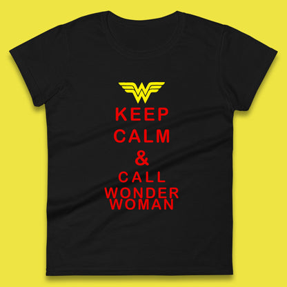Keep Calm And Call Wonder Woman Superhero Wonder Girl Super Woman Comic Book Character Womens Tee Top