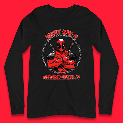 The Unstable Mercenary Funny Deadpool Marvel Deadpool Marvel Comics Superhero Fictional Character Long Sleeve T Shirt