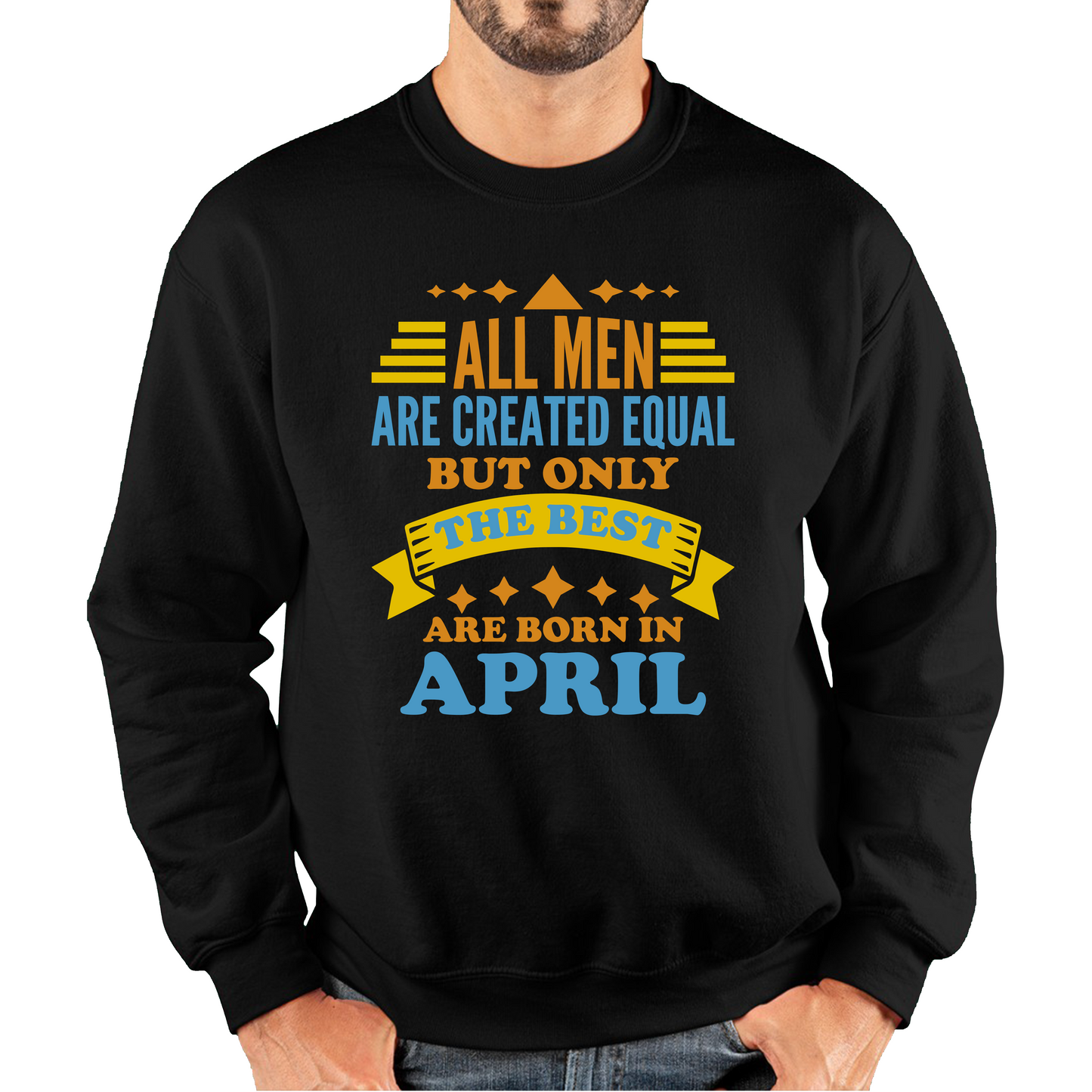 Born In April Birthday Sweatshirt