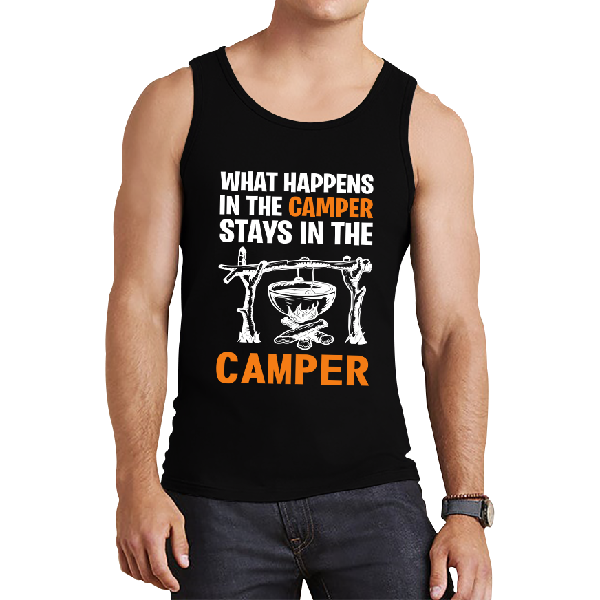 What Happens In The Camper Stays In The Camper Funny Camping Camper Adventure Lover Tank Top
